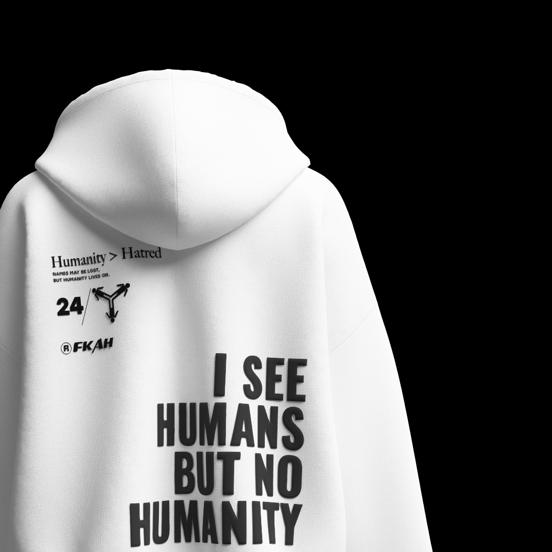 I See Humans But No Humanity Hooded Sweatshirt [UNISEX] from FKAHUMANS | Premium Streetwear