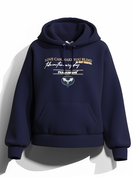 Love Can Make You Blind FKAHumans ® Hooded Sweatshirt [UNISEX] - FKAHUMANSHooded Sweatshirt