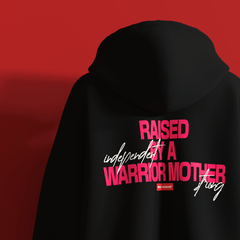 Raised By A Warrior Mother FKAHumans ® Hooded Sweatshirt [UNISEX] - FKAHUMANSHooded Sweatshirt