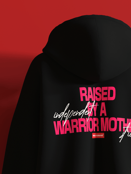 Raised By A Warrior Mother FKAHumans ® Hooded Sweatshirt [UNISEX] - FKAHUMANSHooded Sweatshirt