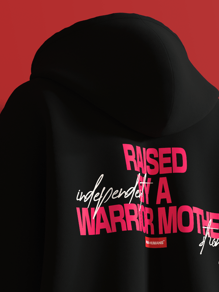 Raised By A Warrior Mother FKAHumans ® Hooded Sweatshirt [UNISEX] - FKAHUMANSHooded Sweatshirt