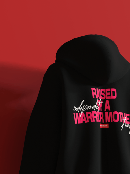 Raised By A Warrior Mother FKAHumans ® Hooded Sweatshirt [UNISEX] - FKAHUMANSHooded Sweatshirt